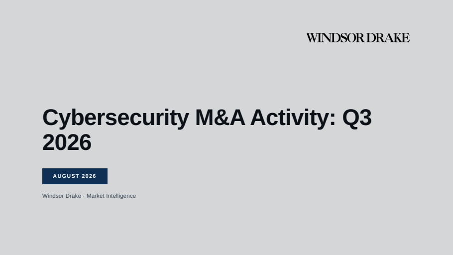 Cover of Cybersecurity M&A Activity: Q3 2026 slide deck